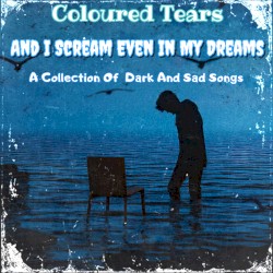 And I Scream Even in My Dreams