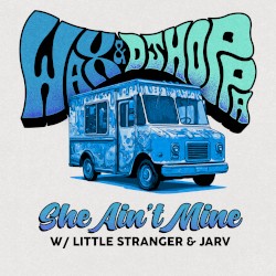 She Ain't Mine