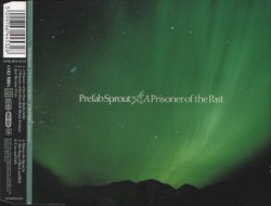 A Prisoner of the Past