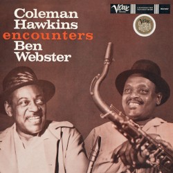 Coleman Hawkins encounters Ben Webster