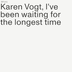 I’ve Been Waiting for the Longest Time