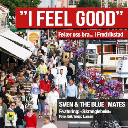 I Feel Good (Følær oss bra.... i Fredrikstad)