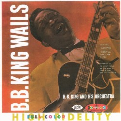 B.B. King Wails