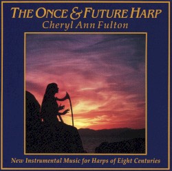 The Once & Future Harp