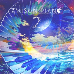 Anison Piano2 〜marasy animation songs cover on piano〜