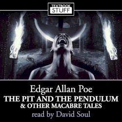 The Pit and the Pendulum & Other Macabre Tales