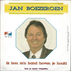 Ik hou m’n hand boven je hoofd / Kon ik je maar vergeten