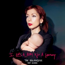 I Had A Baby Not A Lobotomy