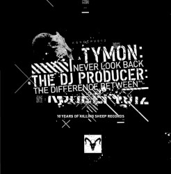 Never Look Back / The Difference Between