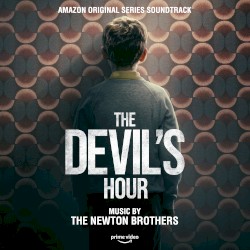 The Devil’s Hour: Season 1 (Amazon Original Series Soundtrack)