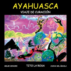 Ayawaska: Viaje de curación