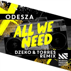 All We Need (Dzeko & Torres remix)