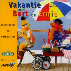 Vakantie met Bert en Ernie