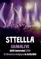 Grabalive 6540 Secondes Live À L'Ancienne Belgique Le 15/03/2015