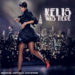Kelis Was Here