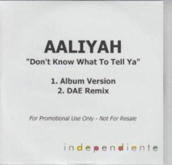 Don't Know What To Tell Ya