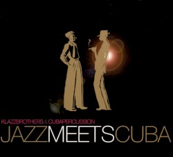 Jazz Meets Cuba