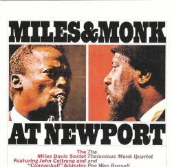 Miles & Monk at Newport