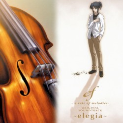 ef – a tale of melodies. ORIGINAL SOUNDTRACK 〜elegia〜