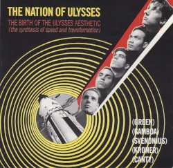 The Birth of the Ulysses Aesthetic (The Synthesis of Speed and Transformation)