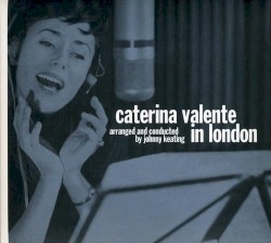 Caterina Valente in London