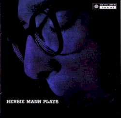 Herbie Mann Plays + 3