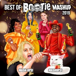 Best of Bootie Mashup 2019