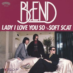 Lady I Love You So C/W Soft Scat