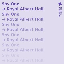 London Unlocked: Shy One at the Royal Albert Hall, Mar 14, 2021