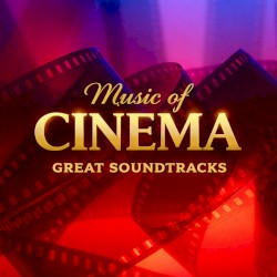 Music of Cinema - Great Soundtracks