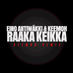 Raaka keikka 2: Keemoh remix