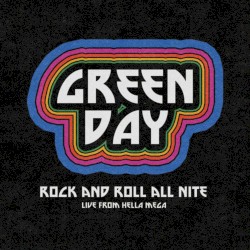 Rock and Roll All Nite (Live from Hella Mega)
