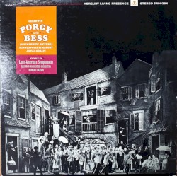 Geshwin: Porgy and Bess (A Symphonic Picture) / Gould: LatinâAmerican Symphonette