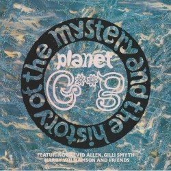 The History & the Mystery of the Planet Gong