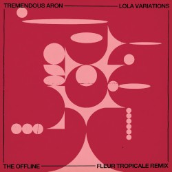 Lola (The Offline’s Fleur Tropicale remix)