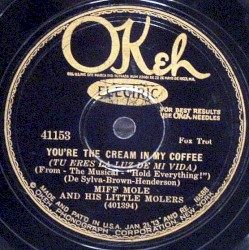 You're the Cream in My Coffee / Wild Oat Joe
