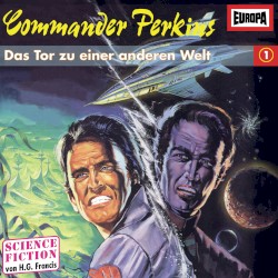Commander Perkins 1: Das Tor zu einer anderen Welt