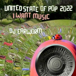 United State of Pop 2022 (I Want Music)