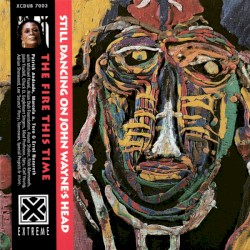 Still Dancing on John Wayne's Head