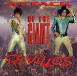 Attack of the Giant Revillos