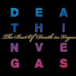 The Best of Death in Vegas