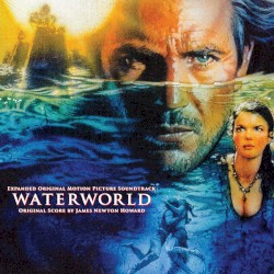 Waterworld (Expanded Original Motion Picture Soundtrack)