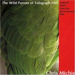 The Wild Parrots of Telegraph Hill