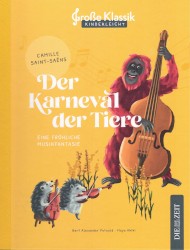 Der Karneval der Tiere - Eine fröhliche Musikfantasie