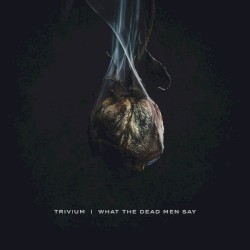 What the Dead Men Say