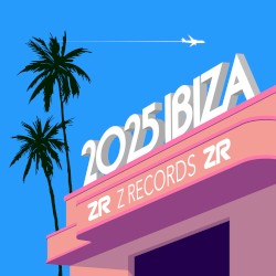 Z Records presents Ibiza 2025