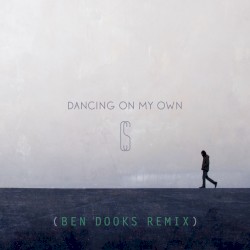 Dancing on My Own (Ben Dooks remix)
