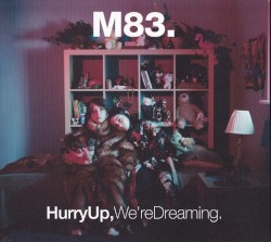Hurry Up, We’re Dreaming