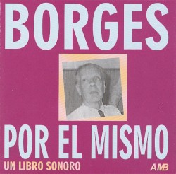 Borges por él mismo