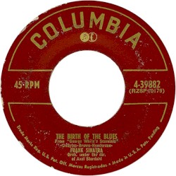 The Birth of the Blues / Why Try to Change Me Now